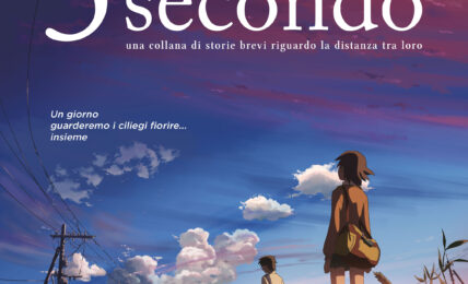 Al  cinema 13, 14, 15 maggio 5 CM AL SECONDO del Maestro Makoto Shinkai