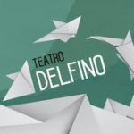 Aperta la campagna abbonamenti per la nuova stagione del  Teatro Delfino