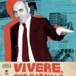 Il Biopic VIVERE, CHE RISCHIO ad ottobre nelle sale