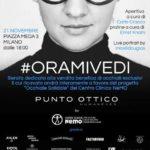 Giovedì 21 novembre al PUNTO OTTICO di Milano evento benefico #ORAMIVEDI