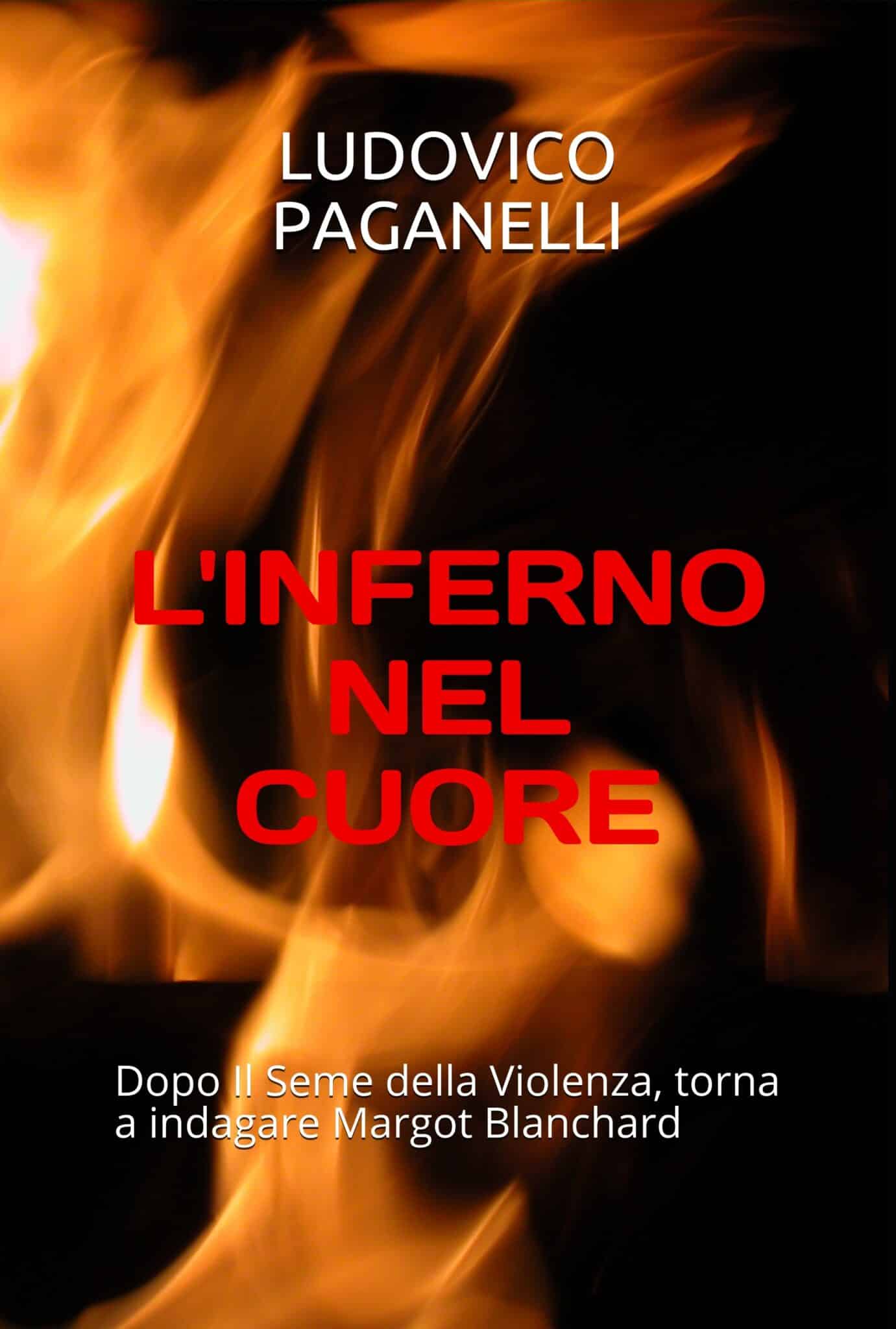 Torna in libreria Ludovico Paganelli con L’Inferno nel Cuore