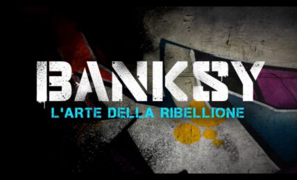 Banksy – l’arte della ribellione al cinema solo 26,27,28 0ttobre