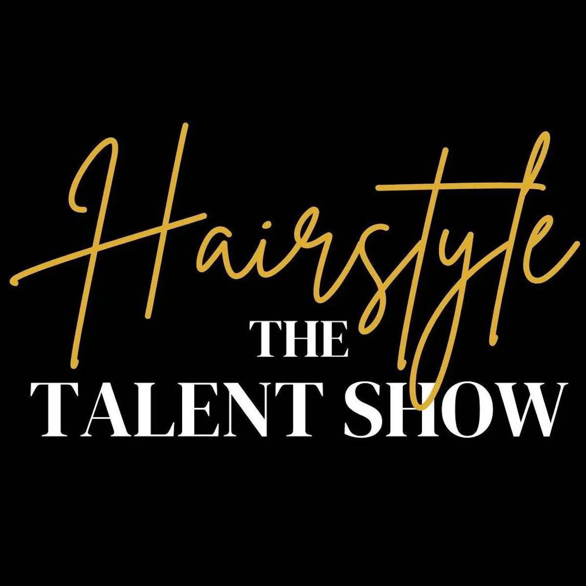 HairStyle The Talent Show