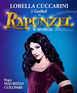 Rapunzel il Musical con Lorella Cuccarini in scena al Teatro Nazionale di Milano