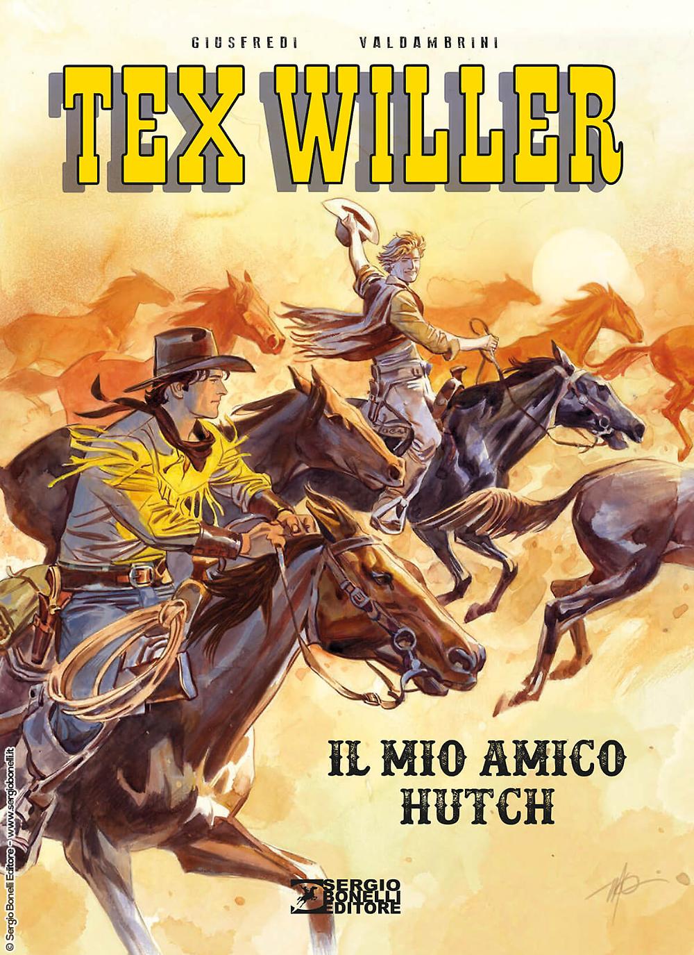 Sergio Bonelli Editore presenta Tex Willer. Il mio amico Hutch