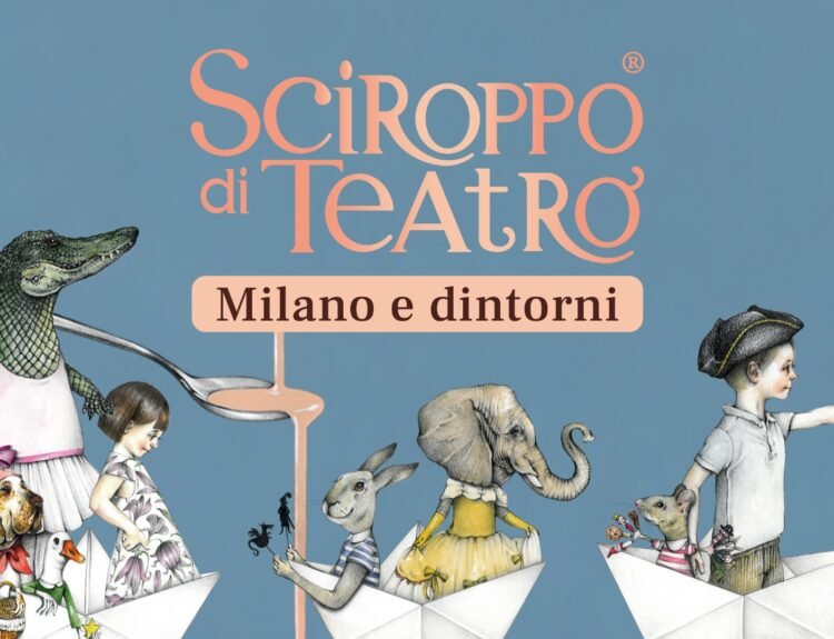Sciroppo di Teatro® Milano e dintorni: il teatro diventa una “medicina”