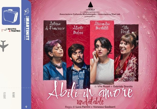 Teatro Cinema Martinitt: in scena lo spettacolo Abili in amore