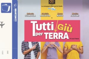 Al Teatro Martinitt la divertente commedia TUTTI GIU’ PER TERRA