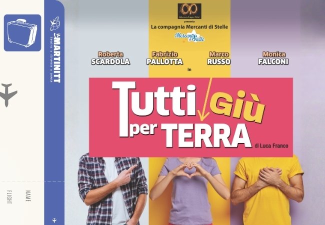 Al Teatro Martinitt la divertente commedia TUTTI GIU’ PER TERRA