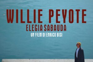 WILLIE PEYOTE – ELEGIA SABAUDA: il documentario che racconta Torino, musica