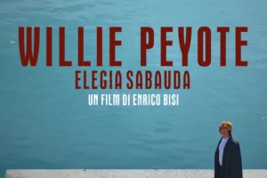 WILLIE PEYOTE – ELEGIA SABAUDA: il documentario che racconta Torino, musica
