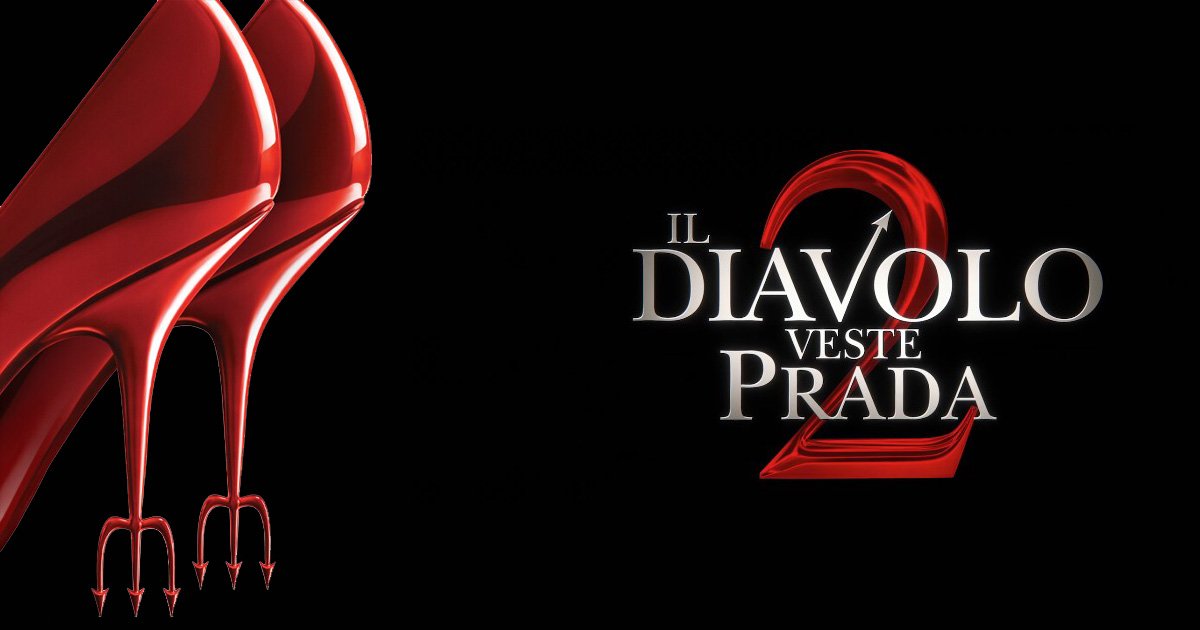 Il diavolo veste Prada2, il sequel più atteso del 2026