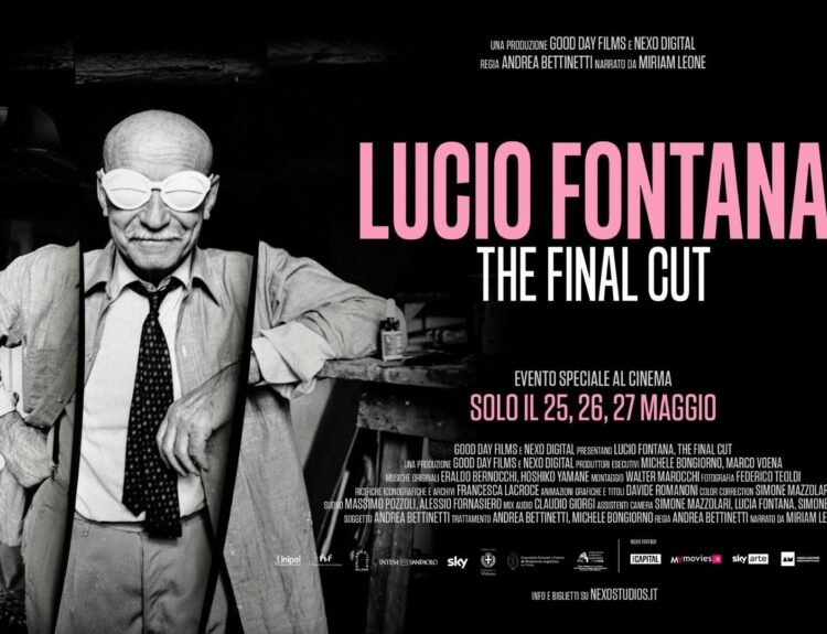 LUCIO FONTANA-THE FINAL CUT al cinema il 25, 26 e 27 maggio