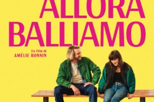 Allora Balliamo: il film che conquista il cuore
